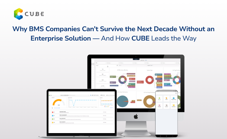 Why BMS Companies Can’t Survive the Next Decade Without an Enterprise Solution — And How CUBE Leads the Way